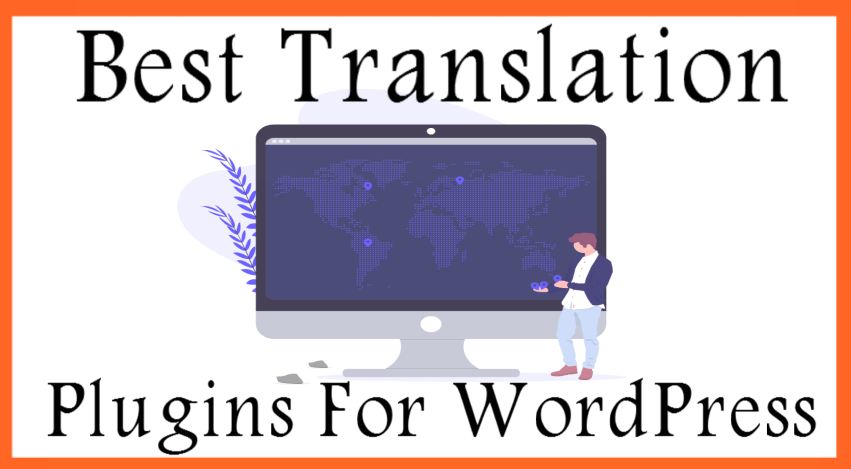 7 Best WordPress Translation Plugins 2019 Make Your Website Multilingual